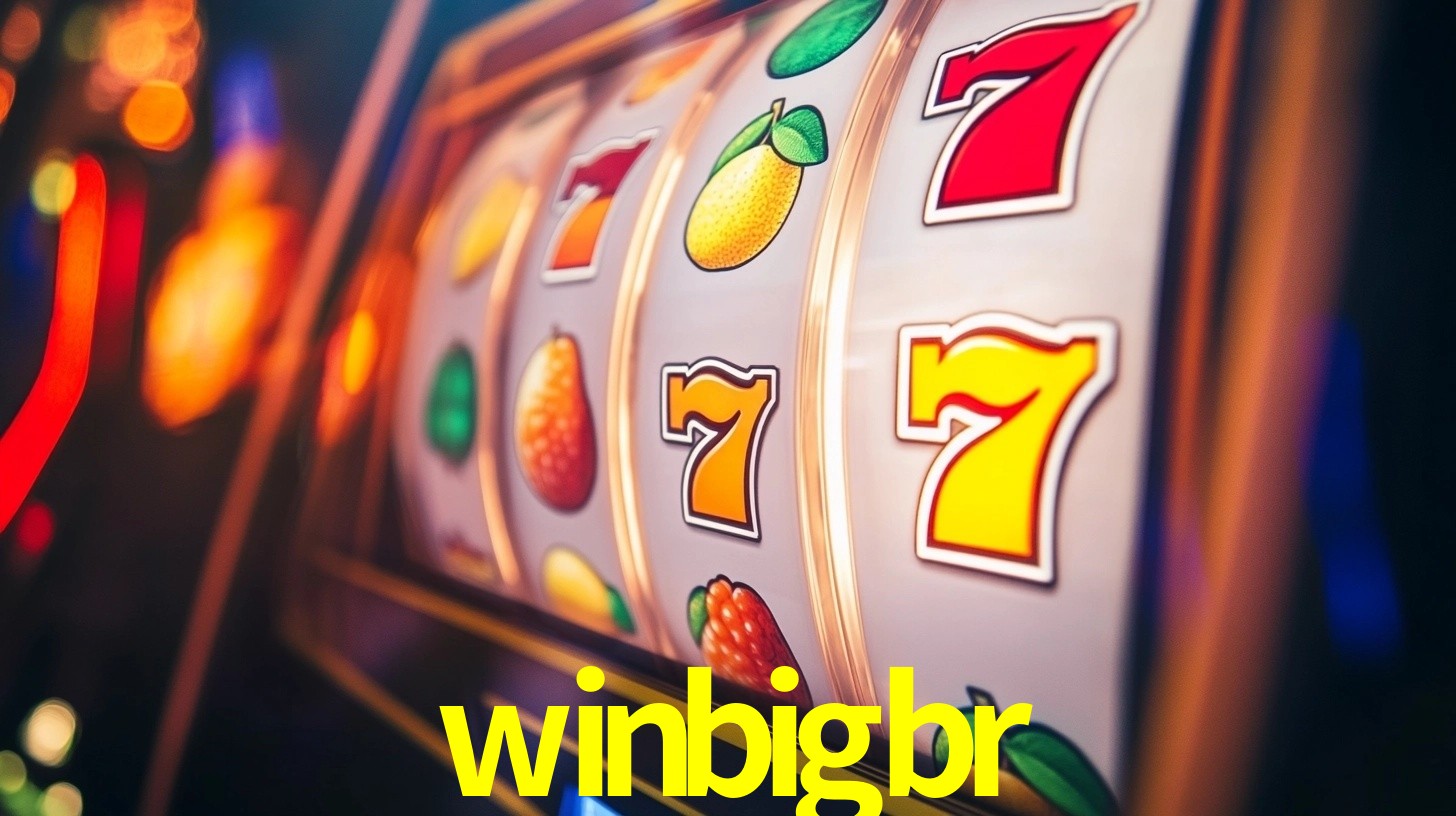winbigbr: Seu Cassino Premiado com Pagamentos Rápidos