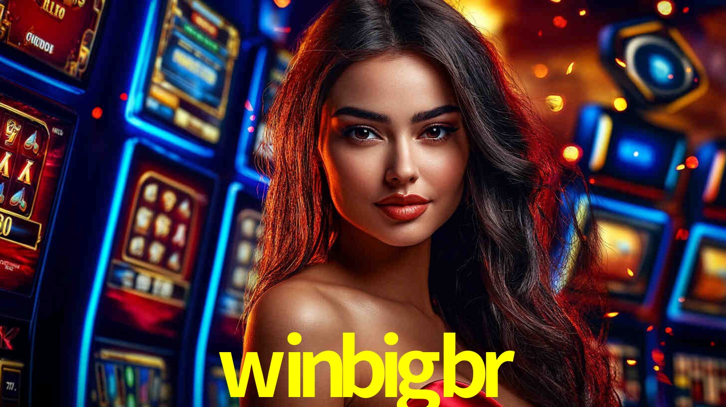Experiência VIP winbigbr